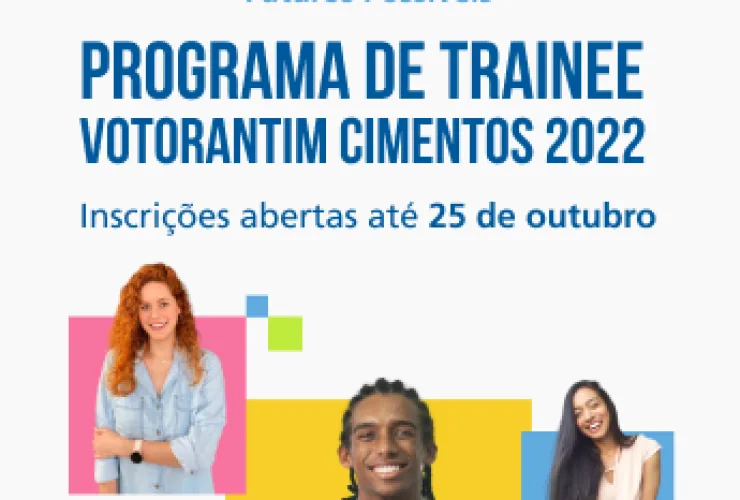 Inscrições para Programa de Trainee 2022 da Votorantim Cimentos encerram segunda (25/10)