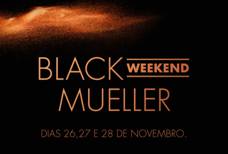 Black Weekend Mueller tem descontos de até 70%