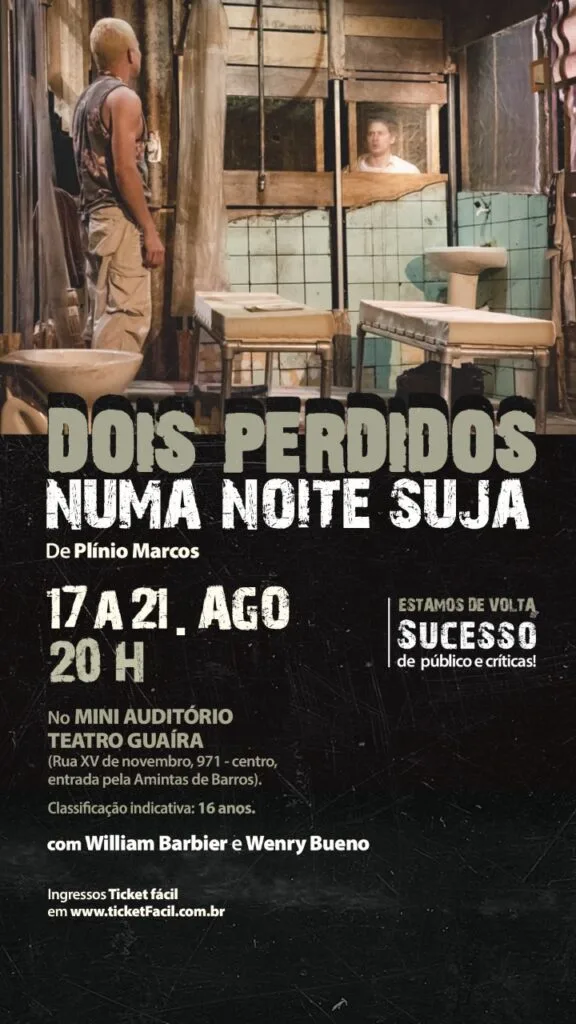 O Espetáculo: ‘Dois Perdidos numa Noite Suja’ retorna após temporada de grande sucesso de Público e Críticas