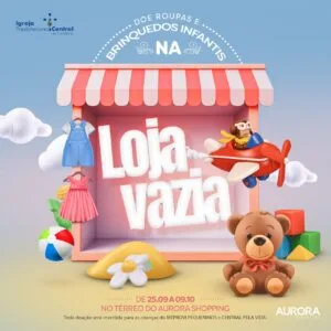 "Loja Vazia" no Aurora Shopping arrecada doações para crianças