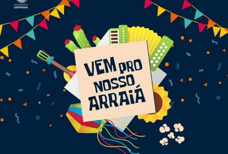 1ª Festa Junina do Programa Germinar terá sabores tradicionais, música ao vivo e exposição de marcas locais


