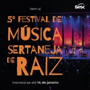 Festival de Música Sertaneja de Raiz do Sesc PR está com as inscrições abertas