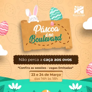 Contação de história, trilha de caça aos ovos e encontro com o coelho encantam a Páscoa no Boulevard Shopping
