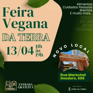 Feira Vegana da Terra Retorna com Tudo e em Novo Local