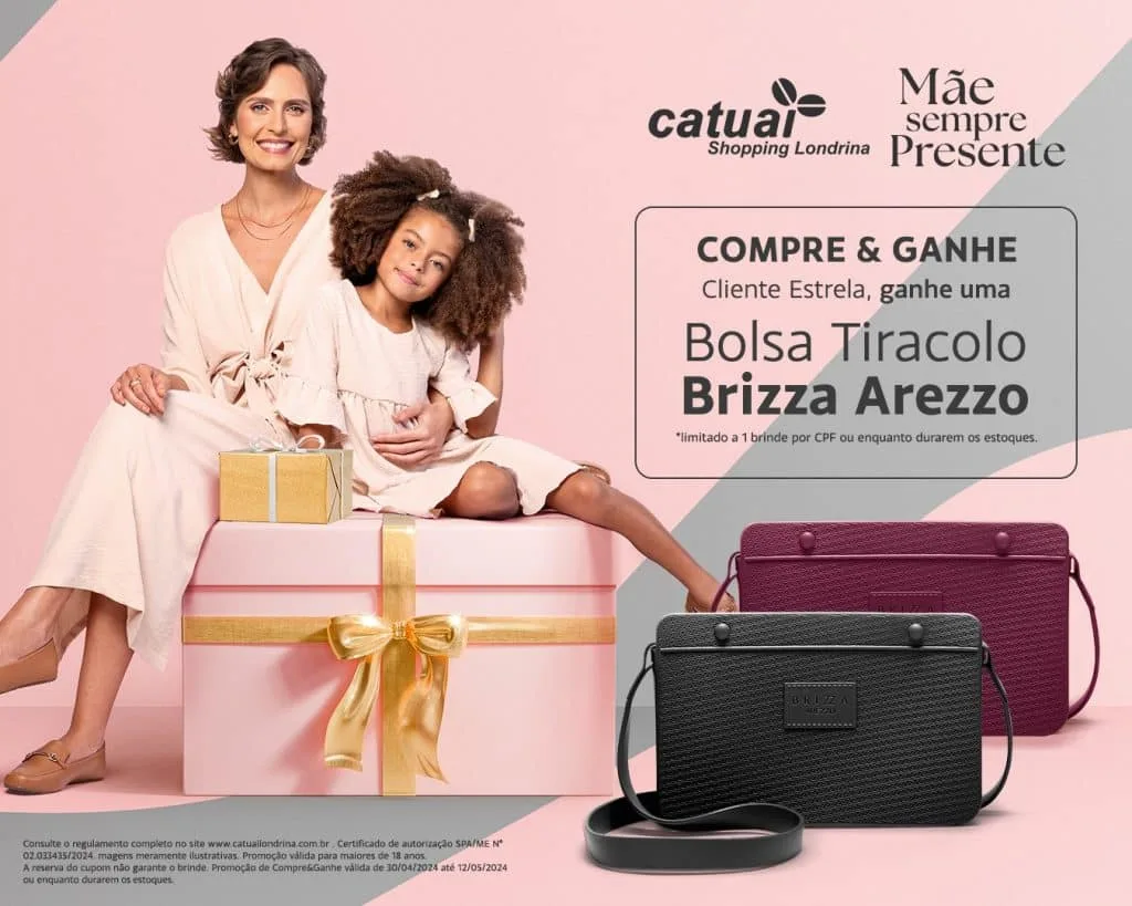 Dia das Mães no Catuaí Shopping tem Compre &amp; Ganhe de uma bolsa da Arezzo