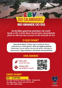 SOS CALAMIDADES RIO GRANDE DO SUL LBV mobiliza doações em Curitiba para atender vítimas das chuvas no Estado gaúcho
