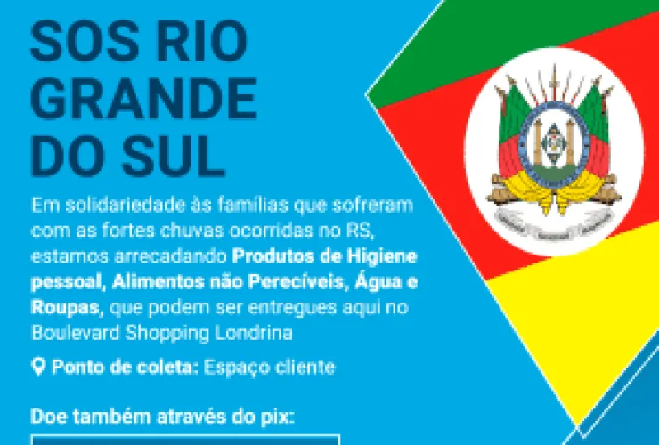 Boulevard Shopping Londrina é ponto de arrecadação de doações para o Rio Grande do Sul