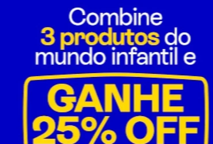 Combine e economize: 25% OFF em 3 produtos do mundo infantil na Pague Menos!
