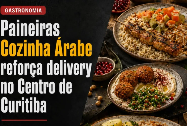 Paineiras Cozinha Árabe reforça delivery com cardápio completo no Centro de Curitiba