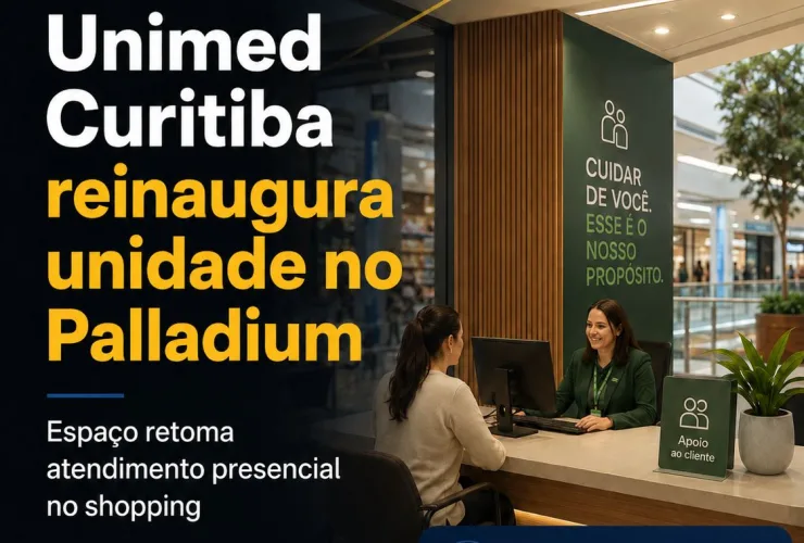 Unimed Curitiba reinaugura unidade no Palladium e reforça presença em shoppings