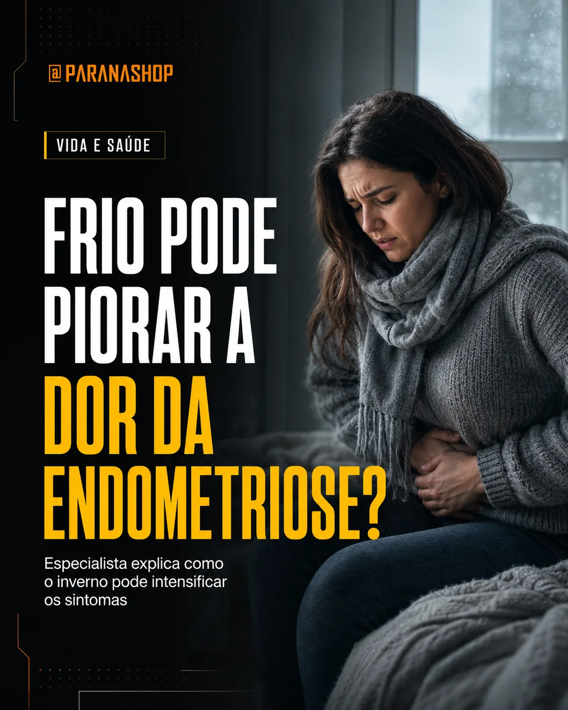 Frio pode intensificar dores da endometriose, explica especialista