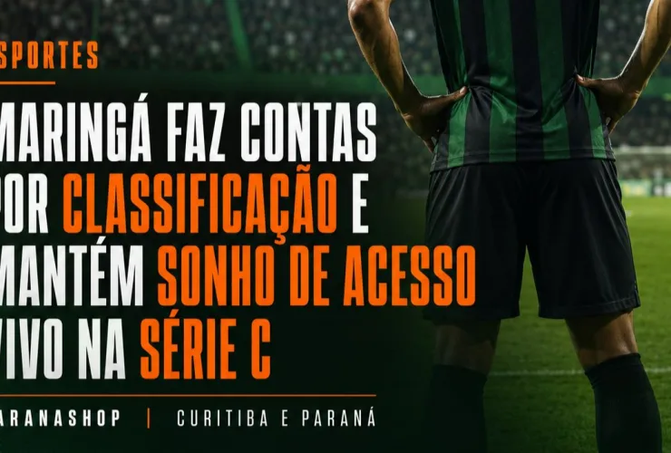Maringá faz contas por classificação e mantém sonho de acesso vivo na Série C