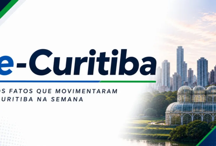 Curitiba fecha a semana com economia forte, obras e novos desafios